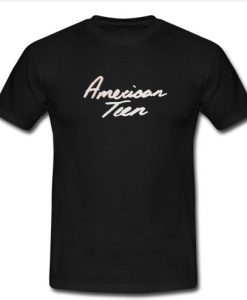 American teen t-shirt