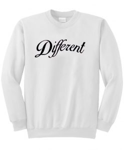 DIFFERENT Sweatshirt