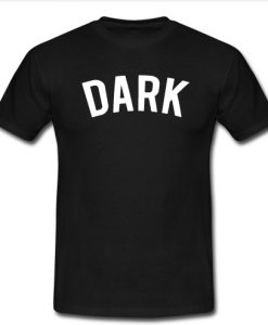 Dark T Shirt