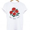 Die die die Rose T Shirt