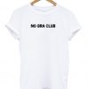 No Bra Club T shirt