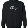 Obey sweatshirt