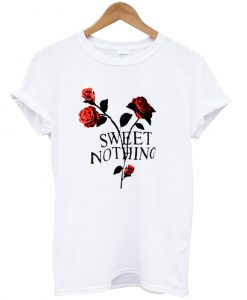 Sweet Nothing T Shirt