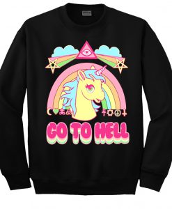 Unicorn Go To Hell Sweatshirt