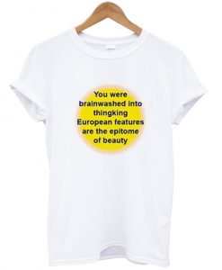 You were Brainwashed T-shirt