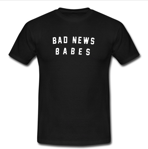 bad news babes t shirt