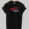 dare classic graduation tshirt