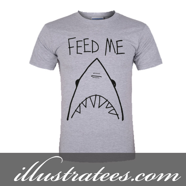feed me t-shirt