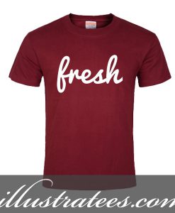 fresh t-shirt