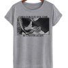 i died for you one time but never again t-shirt