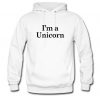 im a unicorn hoodie