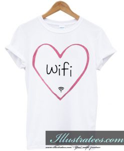 love wifi t-shirt