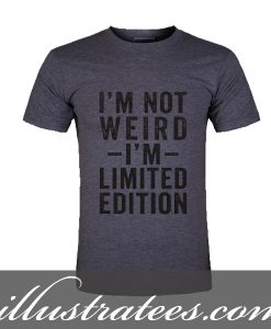 not weird t-shirt