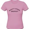 Beauty School Dropout T Shirt