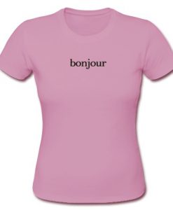 Bonjour T Shirt