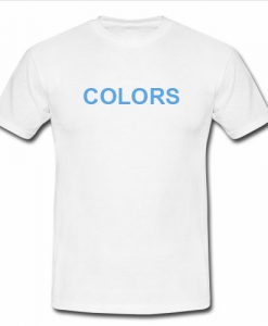 Colors T Shirt