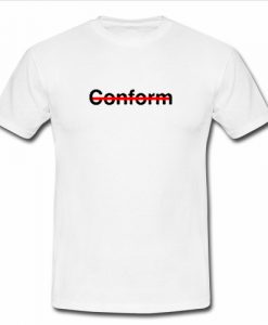 Conform T Shirt