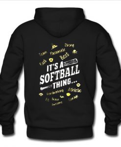 It's a Softball Thing Hoodie Back