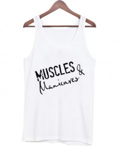 Muscles & Manicures Tank top