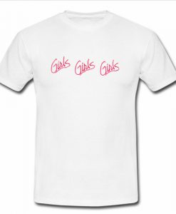 girls girls girls T Shirt