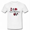 nothing rose flower T-shirt