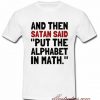 put the alphabet in math t-shirt