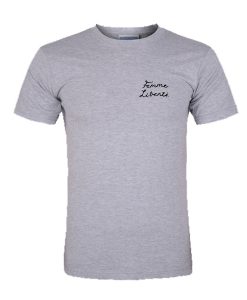 Femme Liberte tshirt