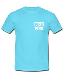 Pink pink tshirt