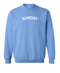 Sunday sweatshirt