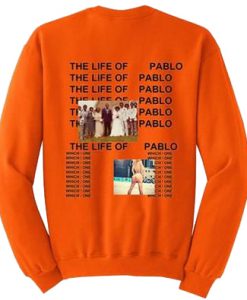 The Life Of Pablo Sweatshirt Back