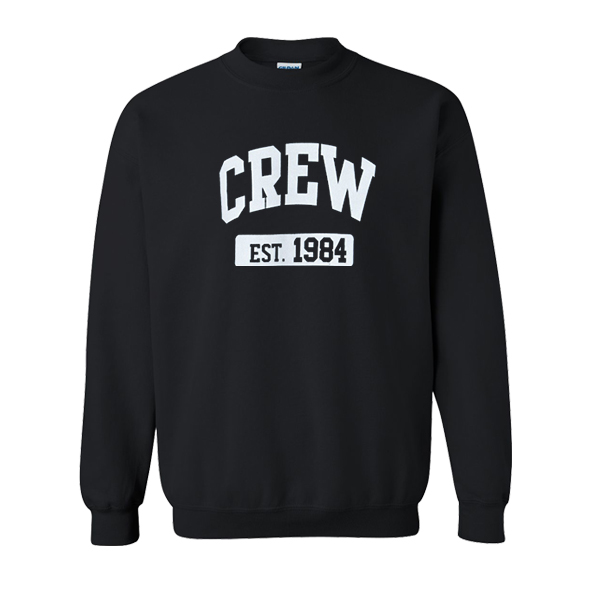 Crew ESt 1984 sweatshirt