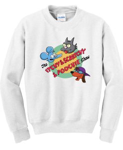 The Itchy & Scratchy Show Sweatshirt