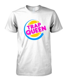 Trap queen king burger tshirt