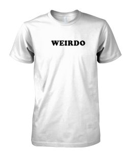 Weirdo tshirt