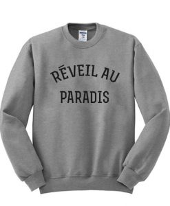 reveil au paradis sweatshirt