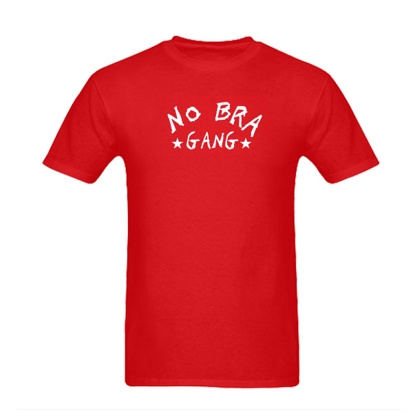 No Bra Gang tshirt