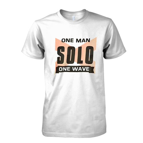 One Man Solo One Wave tshirt