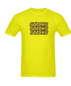 Stacks Stacks Stacks T Shirt