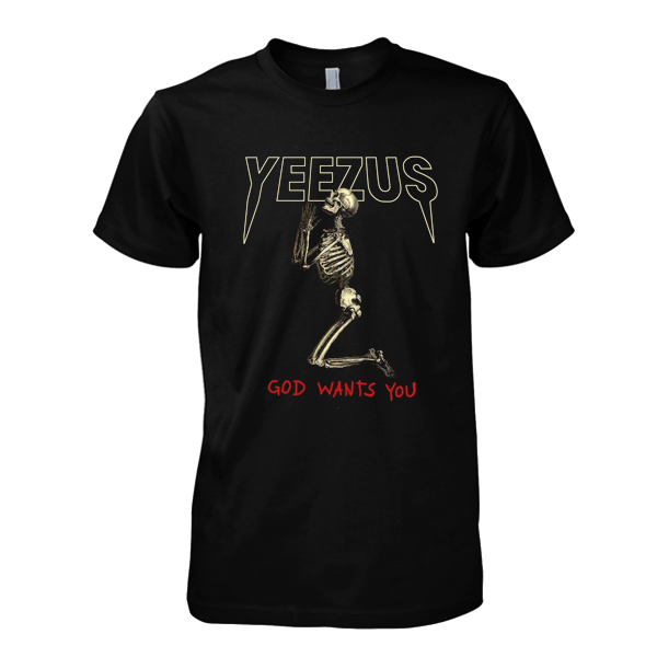 Yeezus God Wants You tshirt