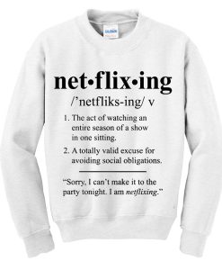 net.flix.ing Sweatshirt