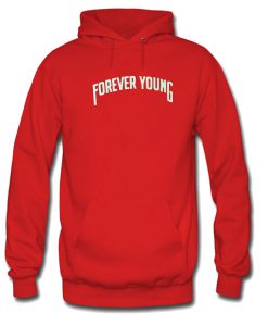 Forever Young Hoodie