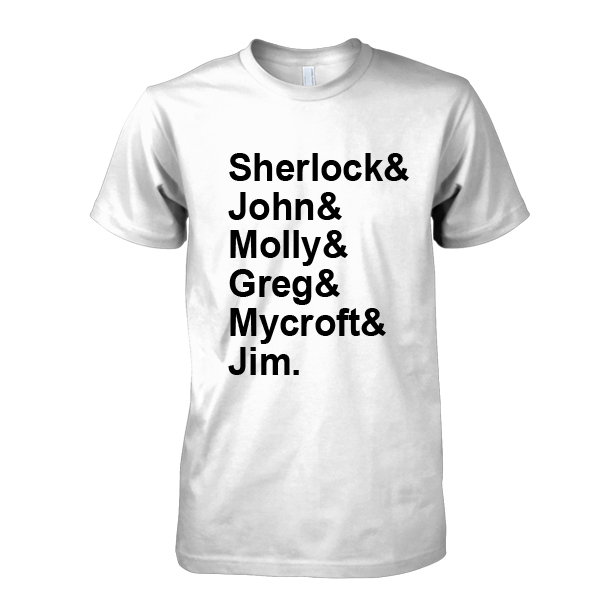 Helvetica Sherlock and John and Molly and Greg and Mycroft and Jim T-Shirt