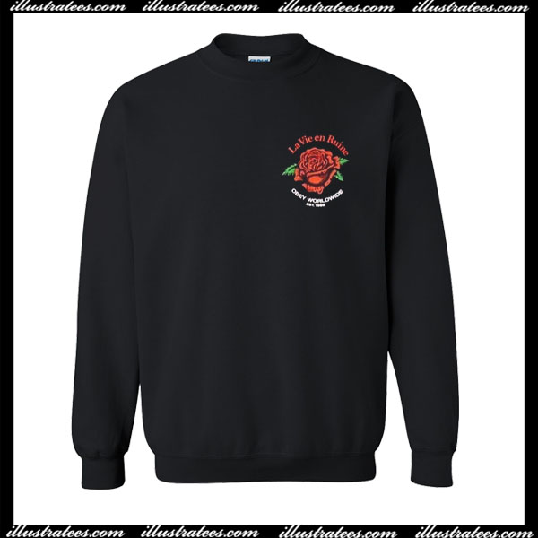 La Vie En Ruine Rose Sweatshirt