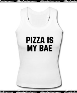 Pizza is my bae