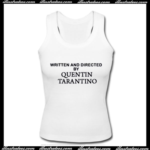 Written and directed by Quentin Tarantino tanktop