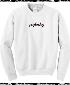 Crybaby Sweatshirt