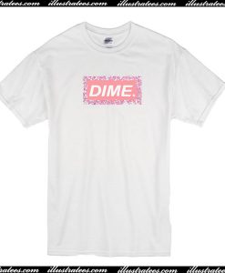 Dime T-shirt