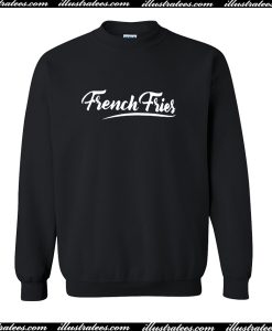 French Fries Sweatshirt