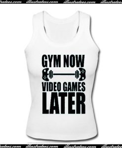 Gym Now Video Games Later Tanktop