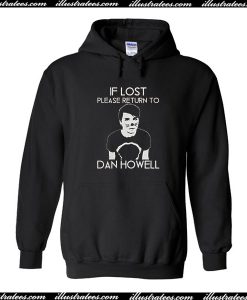 If Lost Please Return To Dan Howell Hoodie